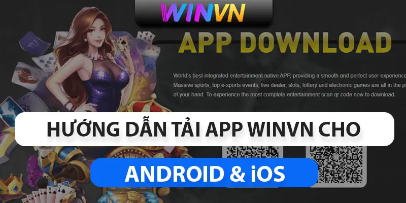 hướng dẫn tải app Winvn cho android và ios